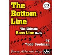 The Bottom Line The Ultimate Bass Line Book (with Free Audio CD)