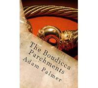 The Boudicca Parchments: Volume 2 (The Daniel Klein adventures)