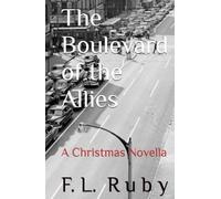 The Boulevard of the Allies: "A Christmas Novella"