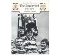 The Boulevard Voices: Hull FC: Tempus Oral History Series