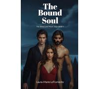 The Bound Soul: The Blood and Moon Saga · Book 1