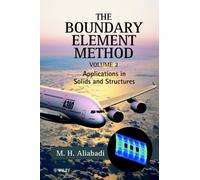 The Boundary Element Method, 2 Volume Set : Applications in Solids and Structures