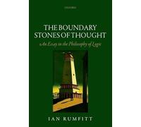 The Boundary Stones of Thought: An Essay in the Philosophy of Logic