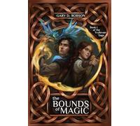 The Bounds of Magic: 1 (Tryllevær Saga)