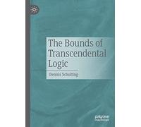 The Bounds of Transcendental Logic