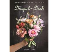 The Bouquet in a Book: Pre-punched pages to press out and make