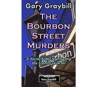 The Bourbon Street Murders: A Serial Killer is prowling the French Quarter