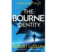 The Bourne Identity: The first Jason Bourne thriller by Robert Ludlum (English)