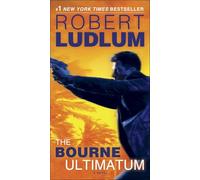 The Bourne Ultimatum: Jason Bourne Book #3