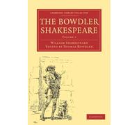 The Bowdler Shakespeare Shakespeare Bowdler Paperback 9781108001083 Volume 1