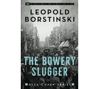 The Bowery Slugger: 1 (Alex Cohen)