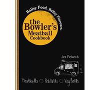 The Bowler's Meatball Cookbook