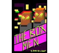 The Box men!: Tales from the crypt, American horror stories similar to the twilight zone!: 5 (Dastardly tales of modern day toilings!)