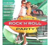 The Box Tops Freddy Cannon The Nashville Teens Martha Reeves The Crystals - Let's H a v e A Rock'N'Roll P a r t y