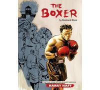 The Boxer: The True Story of Holocaust Survivor Harry Haft (Graphic Biographies)