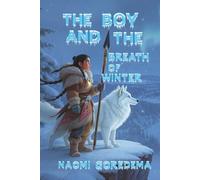 The Boy and the Breath of Winter (Tales from North America)