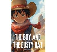 The Boy and the Dusty Hat