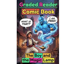 The Boy and the Magic Lamp: Visual Comic Graded Reader - A1-A2 CEFR Self-Study Adult ESL Beginner English Stories: A Graded Reader for Adult Learners ... Easy Reading Practice. (Comic Book.)