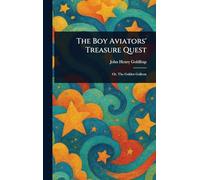 The Boy Aviators' Treasure Quest