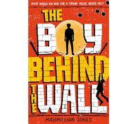 The Boy Behind The Wall : a page-turning thriller set on either side of the Berlin Wall