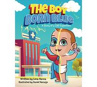 The Boy Born Blue: A Story of a CHD Superhero