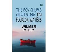 The Boy Chums Cruising in Florida Waters