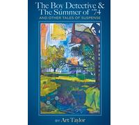 The Boy Detective & The Summer of 74