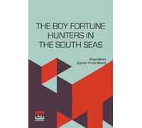 The Boy Fortune Hunters In The South Seas
