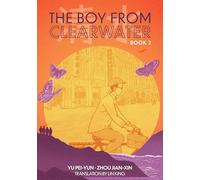 The Boy From Clearwater: Book 2: Book 2