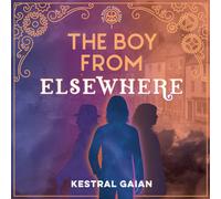 The Boy From Elsewhere