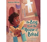 The Boy from the House of Bread