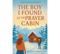 The Boy I Found At The Prayer Cabin