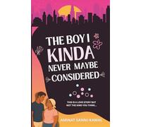 The Boy I Kinda Never Maybe Considered: 1 (Kinda Maybe)