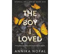 The Boy I Loved (Eternal Hell Series)