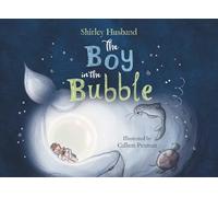 The Boy In The Bubble