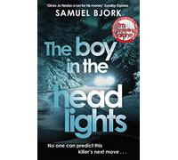 The Boy in the Headlights: From the author of the Richard & Judy bestseller I’m Travelling Alone: 3 (Munch and Krüger, 3)
