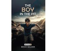 The Boy in the Pit