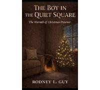 The Boy in the Quiet Square: The Warmth of Christmas Presence