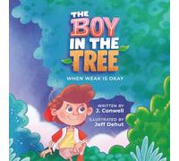 The Boy in the Tree: When Weak is Okay