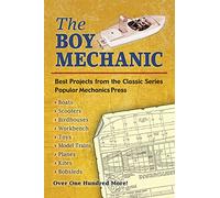 The Boy Mechanic: Best Projects from the Classic Series (Dover Children's Activity Books)