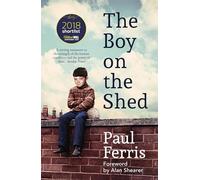 The Boy on the Shed:A remarkable sporting memoir with a foreword by Alan Shearer: Sports Book Awards Autobiography of the Year