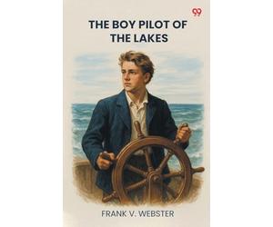 The Boy Pilot Of The LakesOr Nat Morton's Perils (Edition1)