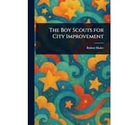 The Boy Scouts for City Improvement