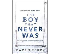 The Boy That Never Was by Perry, Karen (December 4, 2014) Paperback