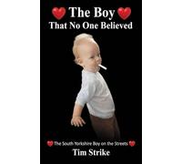 The Boy That No One Believed