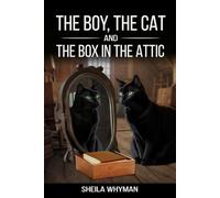 The Boy, the Cat and the Box in the Attic (The Catalogues)