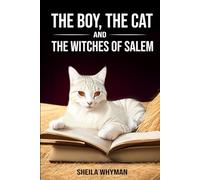 The Boy the Cat and the Witches of Salem (The Catalogues)