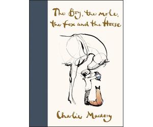 The Boy, the Mole, the Fox and the Horse: A Great Gift for Book Lovers by Charli