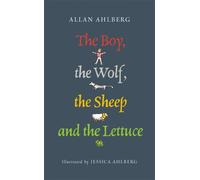 The Boy, the Wolf, the Sheep and the Lettuce