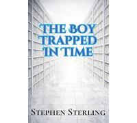 The Boy Trapped in Time
